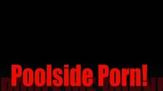 Red-XXX - Poolside Porn